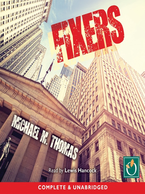 Title details for Fixers by Michael M. Thomas - Available
